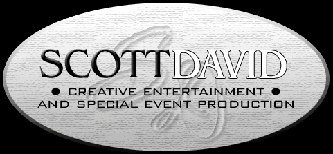 Scott David Events -- Creative Entertainment and Special Event Production